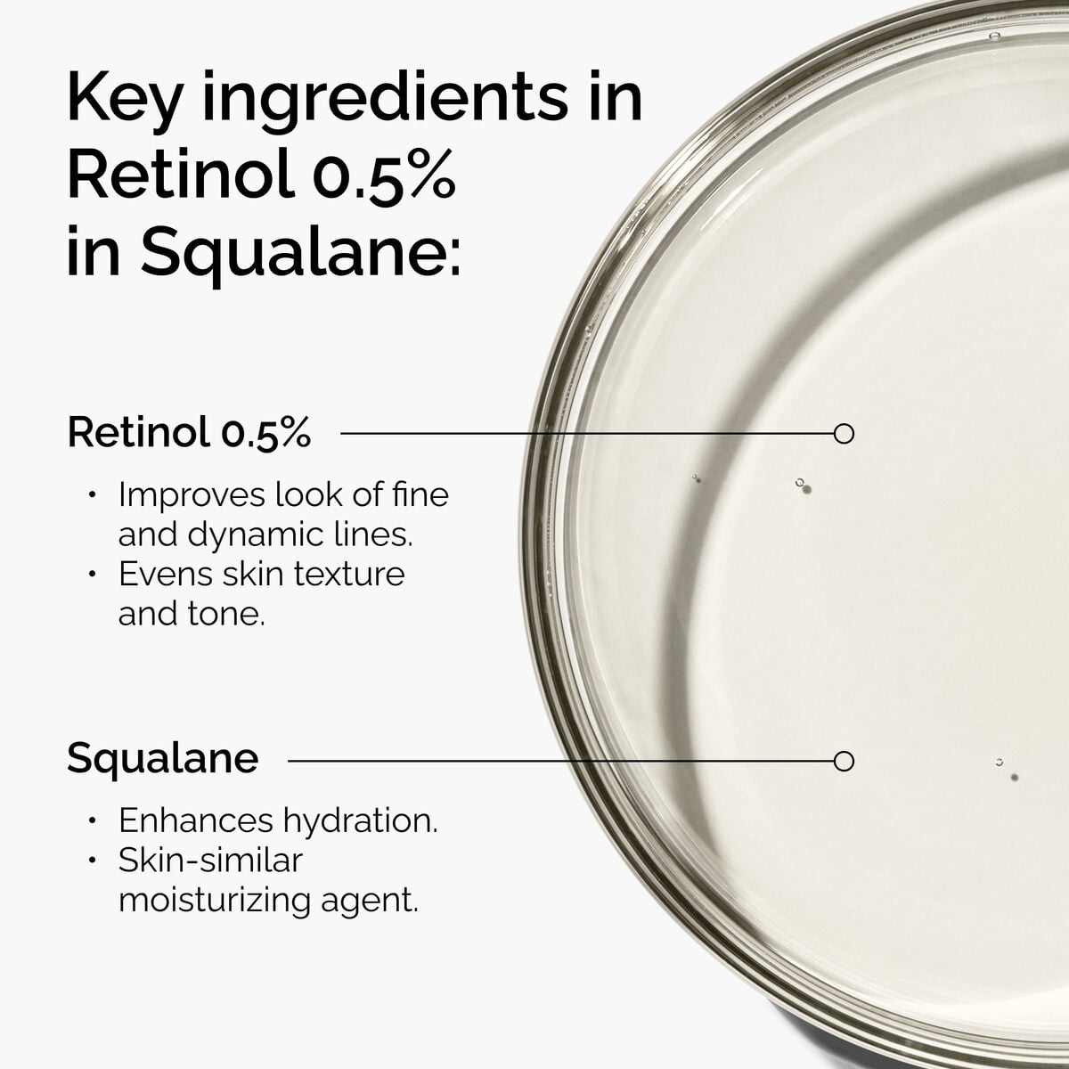 retinol-0-5-in-squalane-z5 FY25-D41247-ORD-Web-PDP-Rtnl-05pct-Sql-1x1-EN-2a.jpg